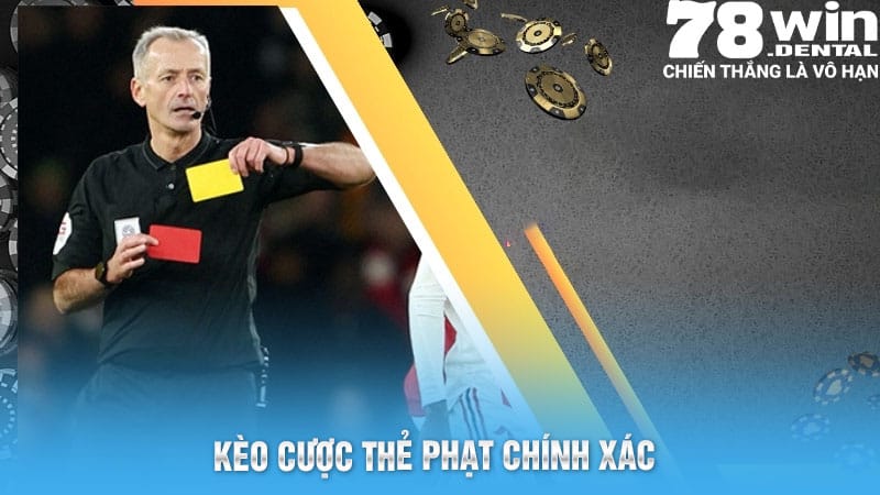 Kèo Thẻ Phạt Bóng Đá Siêu Thú Vị Tại Thể Thao 78Win 6 Kèo cược thẻ phạt chính xác